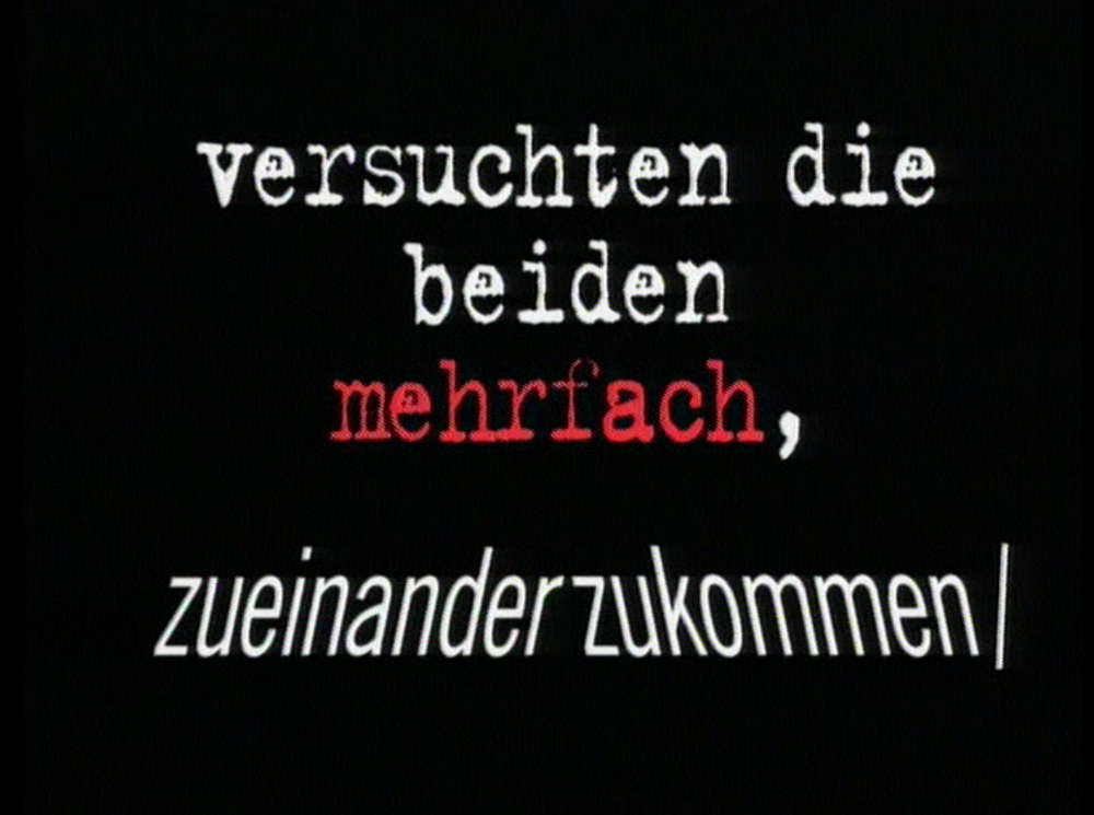 texttafel typographisch verspielt: versuchten die beiden mehrfach zueinander zukommen